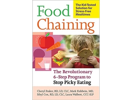 Livro Food Chaining de Cheri Fraker, Dr Mark Fishbein et al. (Inglês)