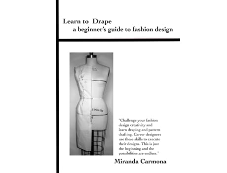Livro Learn to Drape a beginner's guide to fashion design Miranda Carmona (Inglês)