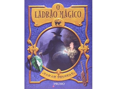 Livro O Ladrão Mágico De Sarah Prineas (português Do Brasil)