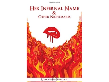 Livro Her Infernal Name Other Nightmares de Robert P Ottone (Inglês)