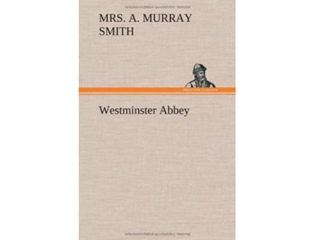 Livro Westminster Abbey de A Murray Smith (Inglês - Capa Dura)