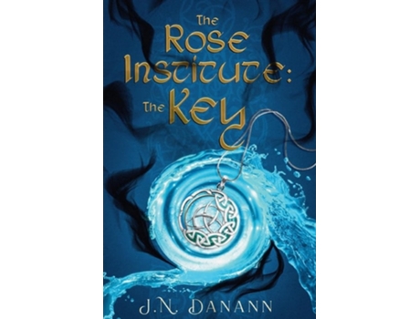 Livro The Rose Institute The Key de J N Danann (Inglês)