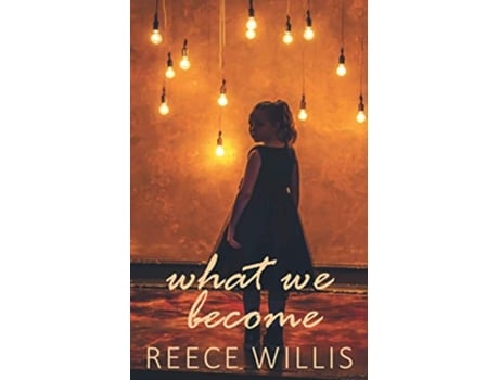 Livro What We Become de Reece Willis (Inglês)