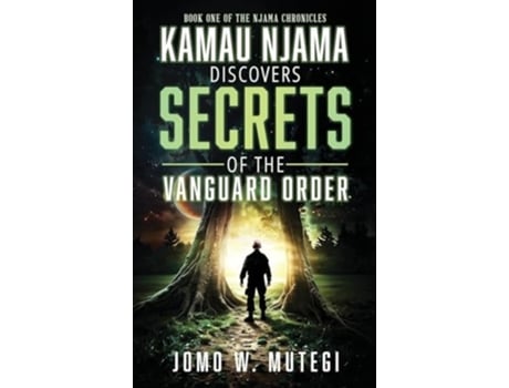 Livro Kamau Njama Discovers Secrets of the Vanguard Order de Jomo W Mutegi (Inglês - Capa Dura)