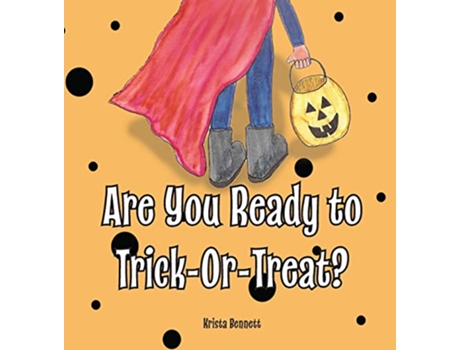 Livro Are You Ready to TrickOrTreat? de Krista Bennett (Inglês - Capa Dura)