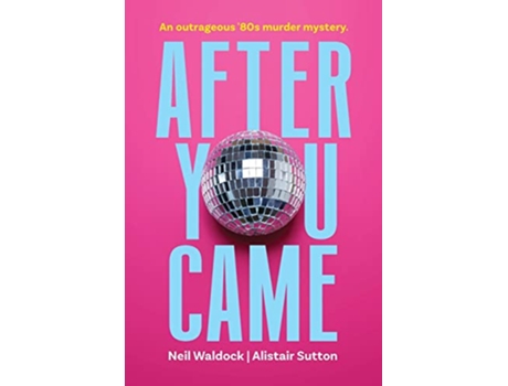 Livro After You Came de Neil Waldock Alistair Sutton (Inglês)