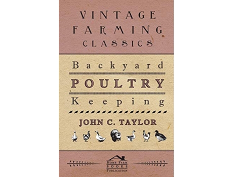 Livro Backyard Poultry Keeping de John Taylor (Inglês)