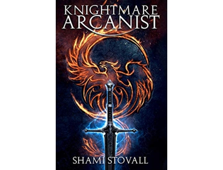 Livro Knightmare Arcanist de Shami Stovall (Inglês - Capa Dura)