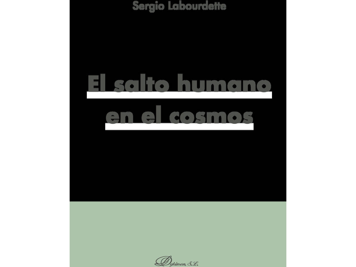 Livro El Salto Humano En El Cosmos. de Sergio Labourdette (Espanhol)
