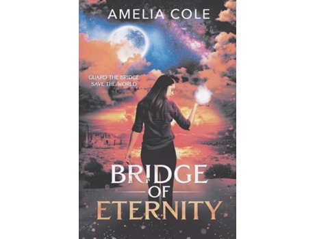 Livro Bridge of Eternity de Amelia Cole (Inglês)