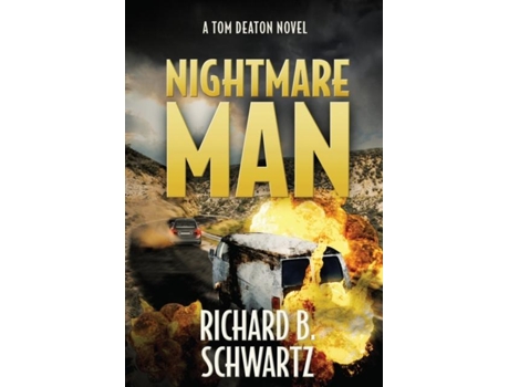 Livro Nightmare Man A Tom Deaton Novel De Richard B Schwartz (inglês)