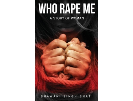 Livro Who Rape Me? De Bhawani Singh Bhati (inglês)