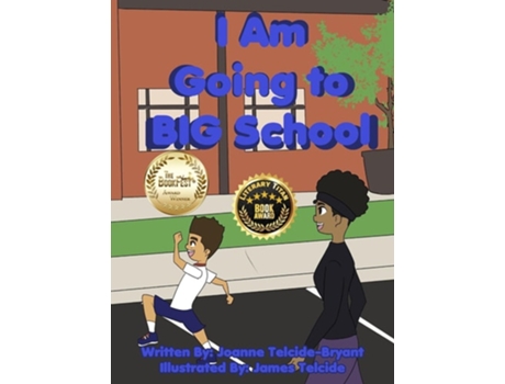 Livro I Am Going To Big School De Joanne Telcide-bryant (inglês - Capa Dura)