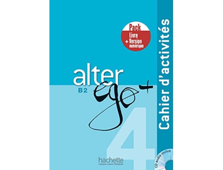 Livro Alter Ego 4 - Pack Cahier Version Numerique de Berthet e Annie (Português)