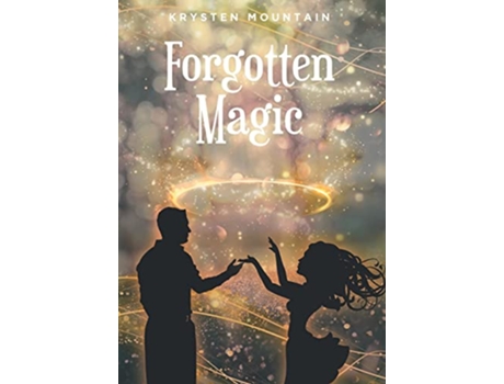 Livro Forgotten Magic de Krysten Mountain (Inglês - Capa Dura)