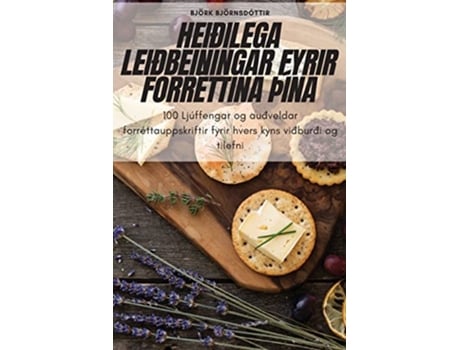Livro Heiðilega Leiðbeiningar Fyrir Forréttina þÍna Icelandic Edition de Björk Björnsdóttir (Inglês)