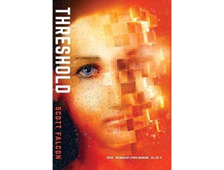 Livro THRESHOLD 2040 Technology stops working All of it de Scott Falcon (Inglês)