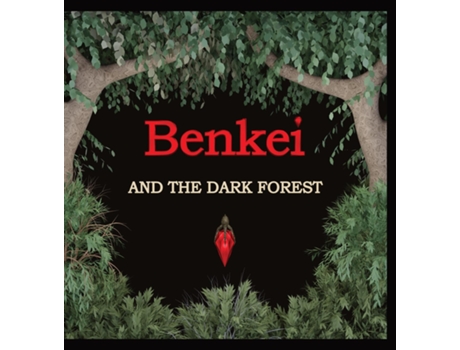 Livro Benkei And The Dark Forest De Ben Stanton (inglês)