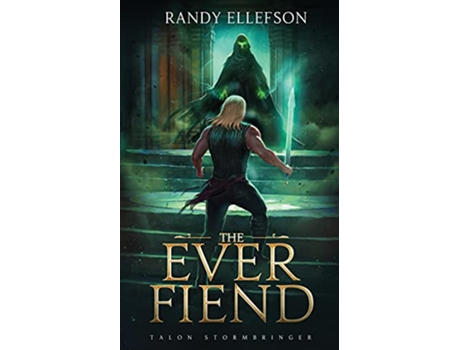 Livro The Ever Fiend Talon Stormbringer de Randy Ellefson (Inglês)