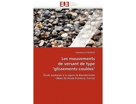 Livro Les Mouvements De Versant De Type Quotglissements-couléesquot De Gwennou Le Mignon (francês)