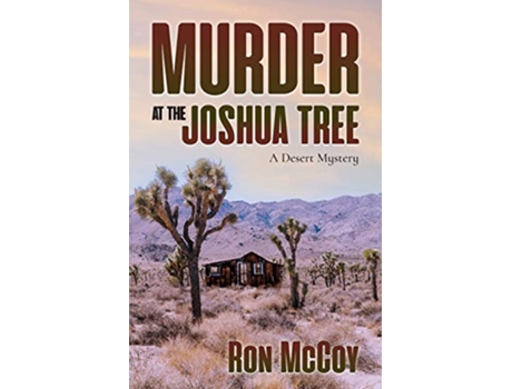 Livro Murder at the Joshua Tree A Desert Mystery de Ron McCoy (Inglês)