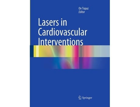 Livro Lasers In Cardiovascular Interventions De On Topaz (inglês)
