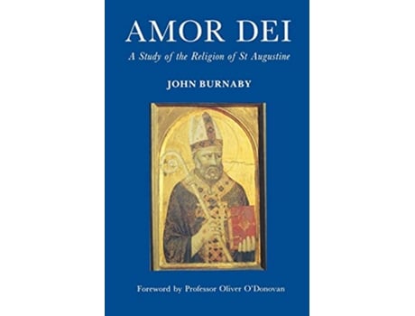 Livro Amor Dei The Religion of St Augustine de John Burnaby (Inglês)