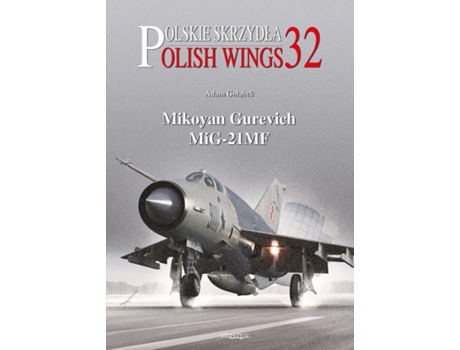 Livro Mikoyan Gurevich Mig21mf de Adam Golabek (Inglês)