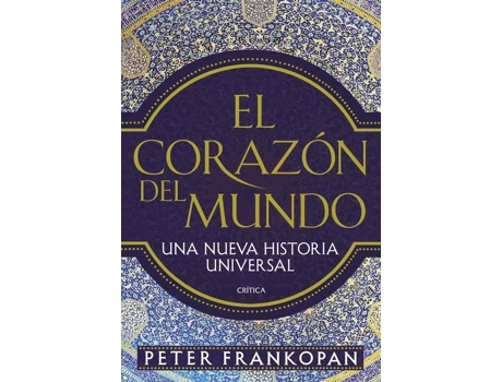 Livro El Corazón Del Mundo de Peter Frankopan