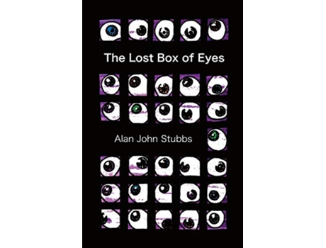 Livro The Lost Box of Eyes de Alan John Stubbs (Inglês)