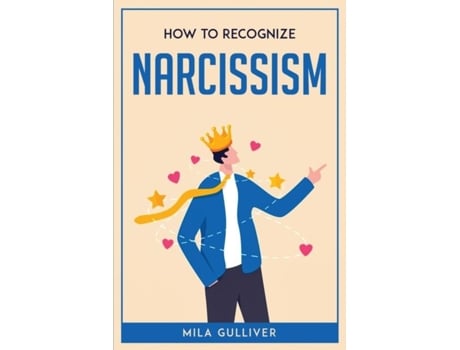 Livro How To Recognize Narcissism De Mila Gulliver (inglês)