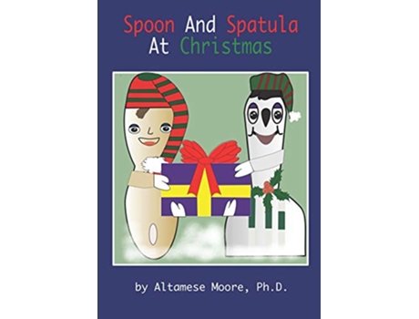 Livro SPOON AND SPATULA AT CHRISTMAS Reading Imagination Books de Altamese Moore (Inglês)