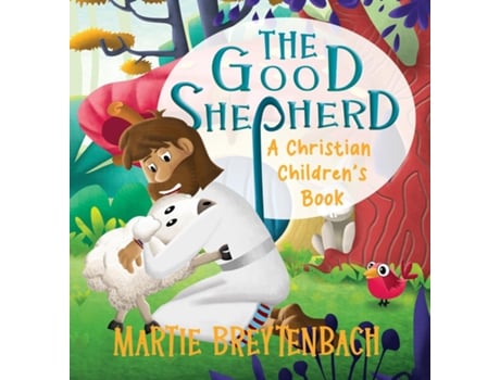 Livro The Good Shepherd A Christian Childrens Book de Martie Breytenbach (Inglês)