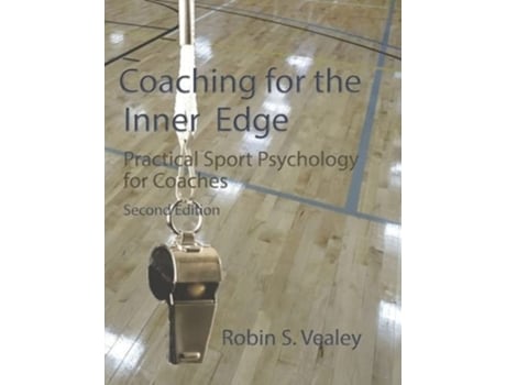 Livro Coaching for the Inner Edge de Dr Robin Vealey (Inglês)