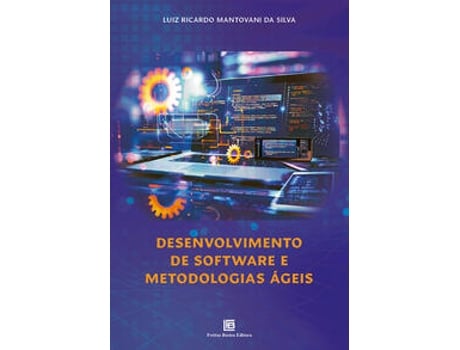 Livro Desenvolvimento De Softwares E Metodologias Ágeis De Luiz Ricardo Mantovani Da Silv (português Do Brasil)
