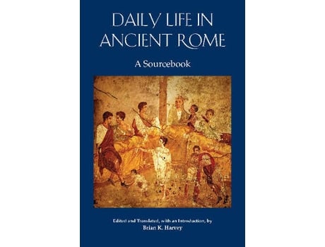 Livro daily life in ancient rome de brian k. harvey (inglês)