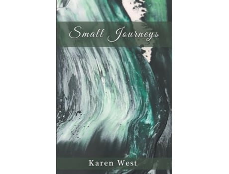 Livro Small Journeys Karen Jacqualin West (Inglês)