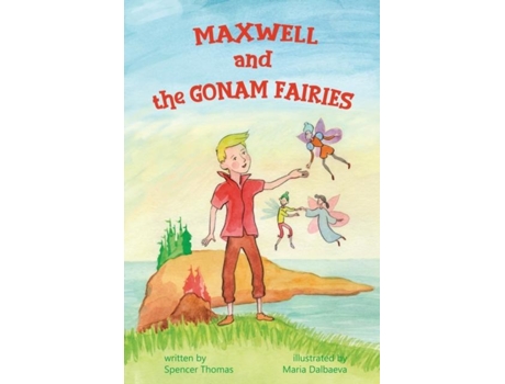Livro Maxwell and the Gonam Fairies de Spencer Thomas (Inglês)
