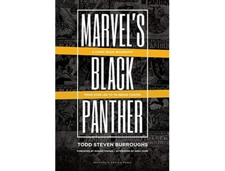 Livro Marvels Black Panther A Comic Book Biography From Stan Lee to TaNehisi Coates de Todd Steven Burroughs (Inglês)