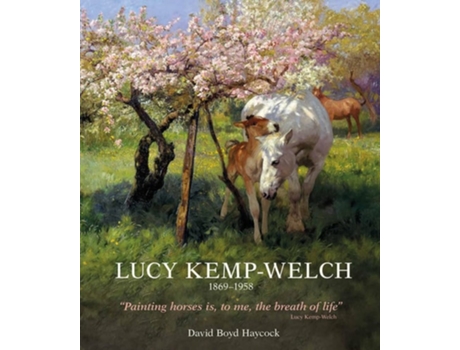 Livro Lucy Kemp-Welch 1869-1958 de David Boyd Dr Haycock (Inglês - Capa Dura)