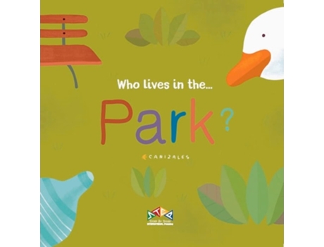 Livro Who Lives in the Park de C Canizales (Inglês - Capa Dura)