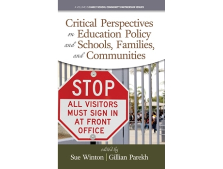 Livro Critical Perspectives On Education Policy And Schools, Families, And Communities De Sue Winton E Gillian Parekh (inglês - Capa Dura)