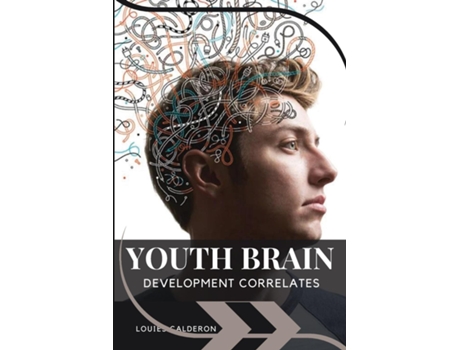Livro Youth Brain Development Correlates de Louies Calderon (Inglês)