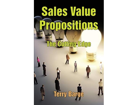 Livro Sales Value Propositions The Cutting Edge de Terry Barge (Inglês)