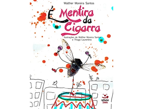 Livro É Mentira Da Cigarra de Walther Moreira Santos (Português)