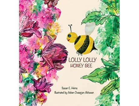 Livro Lolly Lolly Honey Bee de Susan E Heins (Inglês)