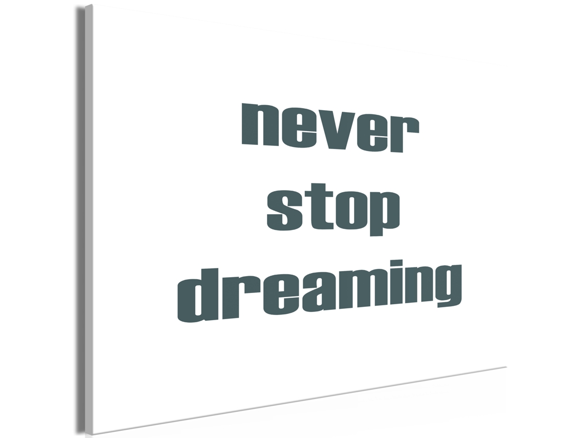 Quadro ARTGEIST Never Stop Dreaming (1 Part) Wide (120x80)