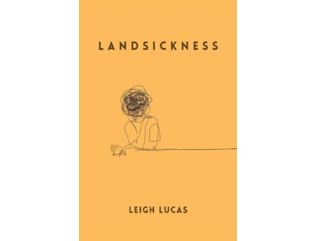Livro Landsickness De Leigh Lucas (inglês)