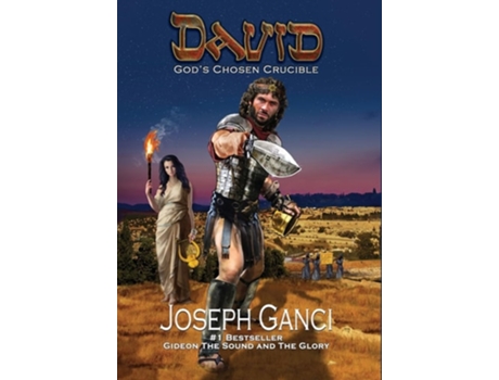 Livro David God's Chosen Crucible de Joseph Ganci (Inglês)