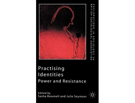 Livro Practising Identities de Sasha Roseneil (Inglês)
